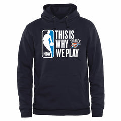 Oklahoma City Thunder This Is Why We Play Pullover Hoodie Navy
