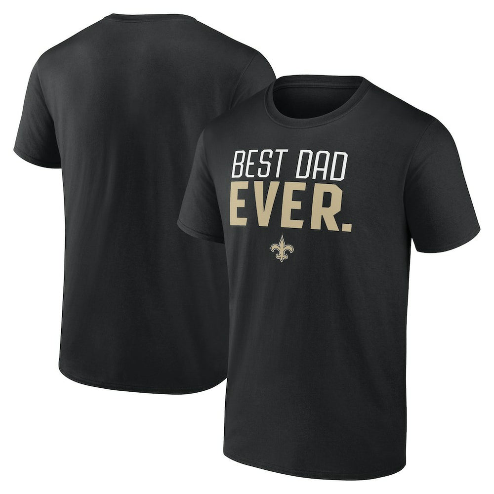 New Orleans Saints Best Dad Ever Team T-Shirt Black